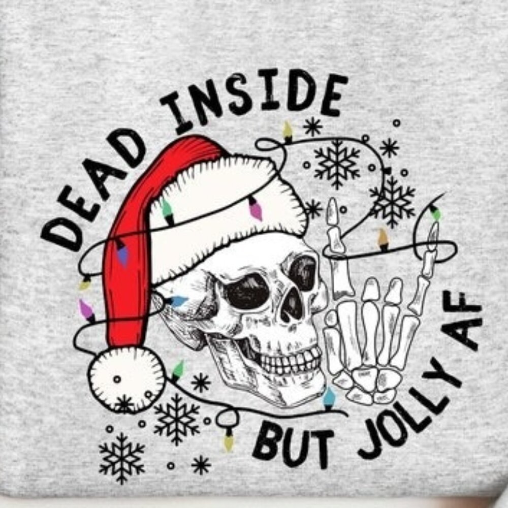 Dead Inside But Jolly AF Christmas Sweatshirt Skeleton Funny Holiday Pullover 05 - Picture 2 of 5